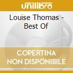 Louise Thomas - Best Of cd musicale di Louise Thomas