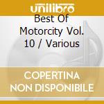 Best Of Motorcity Vol. 10 / Various cd
