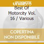 Best Of Motorcity Vol. 16 / Various cd