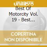 Best Of Motorcity Vol. 19 - Best Of Motorcity Vol. 19 cd