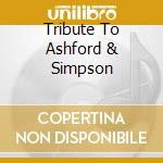 Tribute To Ashford & Simpson cd