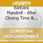 Barbara Mandrell - After Closing Time & Other Favorites cd musicale di Barbara Mandrell