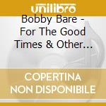 Bobby Bare - For The Good Times & Other Favourites cd