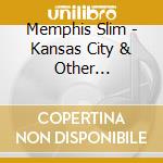 Memphis Slim - Kansas City & Other Favorites cd