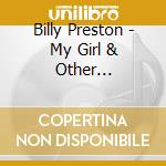 Billy Preston - My Girl & Other Favorites cd musicale di Billy Preston