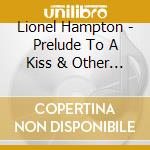 Lionel Hampton - Prelude To A Kiss & Other Favorites