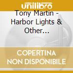 Tony Martin - Harbor Lights & Other Favorites cd