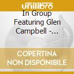 In Group Featuring Glen Campbell - Swinging 12 String cd