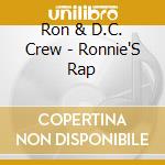 Ron & D.C. Crew - Ronnie'S Rap cd