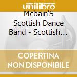 Mcbain'S Scottish Dance Band - Scottish Country Dances cd