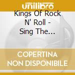 Kings Of Rock N' Roll - Sing The Platters Greatest Hits cd musicale di Kings Of Rock N' Roll