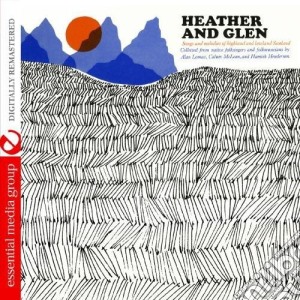 Heather & Glen: Highland Lowland Scotland / Various cd musicale