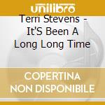 Terri Stevens - It'S Been A Long Long Time cd