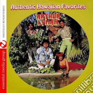 Arthur Lyman - Authentic Hawaiian Favorites cd musicale di Arthur Lyman