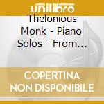 Thelonious Monk - Piano Solos - From The Archives cd