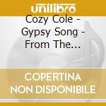 Cozy Cole - Gypsy Song - From The Archives cd