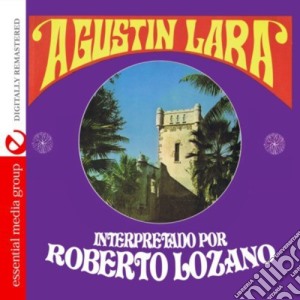 Roberto Lozano - Songs Of Agustin Lara cd musicale di Roberto Lozano