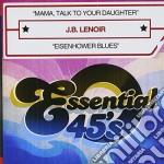 J.B. Lenoir - Mama, Talk To Your Daughter