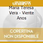 Maria Teresa Vera - Viente Anos cd