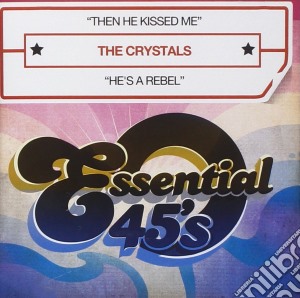 Crystals (The) - Then He Kissed Me cd musicale di Crystals