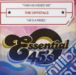 Crystals (The) - Then He Kissed Me cd