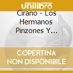 Cirano - Los Hermanos Pinzones Y Cubanito cd