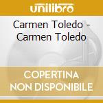 Carmen Toledo - Carmen Toledo cd