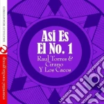 Raul Torres & Cirano Y Los Cacos - Asi Es El 1 cd