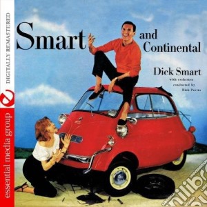 Dick Smart - Smart And Continental cd musicale di Dick Smart