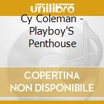 Cy Coleman - Playboy'S Penthouse cd