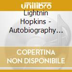 Lightnin Hopkins - Autobiography In Blues cd musicale di Lightnin Hopkins
