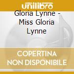Gloria Lynne - Miss Gloria Lynne cd musicale di Gloria Lynne