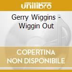Gerry Wiggins - Wiggin Out cd