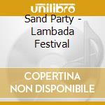 Sand Party - Lambada Festival cd