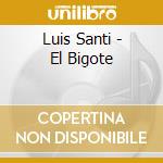 Luis Santi - El Bigote cd