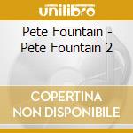 Pete Fountain - Pete Fountain 2 cd