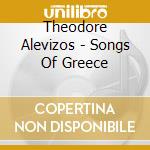 Theodore Alevizos - Songs Of Greece cd