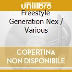 Freestyle Generation Nex / Various cd