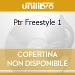 Ptr Freestyle 1 cd