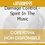Damage Control - Spirit In The Music cd