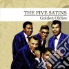 Five Satins - Golden Oldies cd