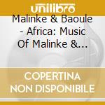 Malinke & Baoule - Africa: Music Of Malinke & Baoule cd