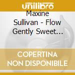 Maxine Sullivan - Flow Gently Sweet Rhythm cd musicale di Maxine Sullivan