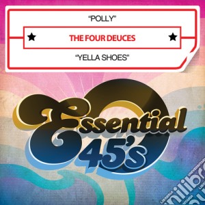 Four Deuces (The) - Polly / Yella Shoes cd musicale di Four Deuces