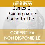 James C. Cunningham - Sound In The Round cd