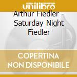 Arthur Fiedler - Saturday Night Fiedler cd
