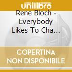 Rene Bloch - Everybody Likes To Cha Cha Cha cd
