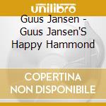 Guus Jansen - Guus Jansen'S Happy Hammond
