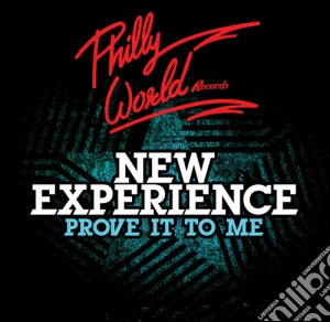 New Experience - Prove It To Me cd musicale di New Experience