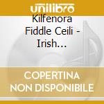 Kilfenora Fiddle Ceili - Irish Traditional Fiddle Music cd